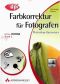 [Photoshop-Basiswissen 02] • Farbkorrektur für Fotografen